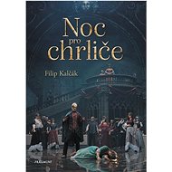 Noc pro chrliče - Filip Kalčák