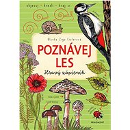 Poznávej les Hravý zápisník - Blanka Zigo Cizlerová