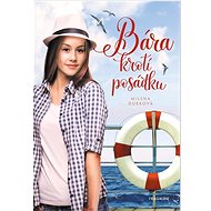 Bára krotí posádku - Milena Durková