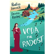 Voda na radost - Denisa Vostrá; Radkin Honzák