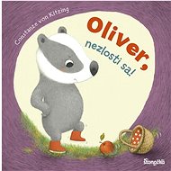 Oliver, nezlosti sa! - Constanze von Kitzing