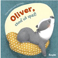Oliver, choď už spať! - Constanze von Kitzing