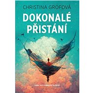 Dokonalé přistání - Christina Grofová