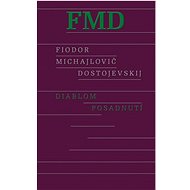 Diablom posadnutí - Fjodor Michajlovič Dostojevskij