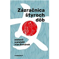 Zázračnica štyroch dôb - Ivan Rumánek