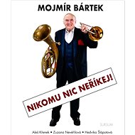 Nikomu nic neříkej! - Aleš Křenek; Zuzana Nevěřilová; Hedvika Šlápotová