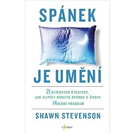 Spánek je umění - Shawn Stevenson