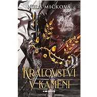 Království v kameni - Nela Mičková