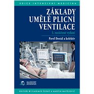 Základy umělé plícní ventilace - Pavel Dostál