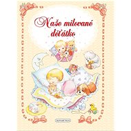 Naše milované děťátko - 