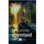 Stormland - John Shirley