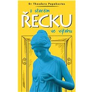 O starém Řecku ve výtahu - Theodore Papakostas