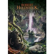 Merlinův les - Robert Holdstock