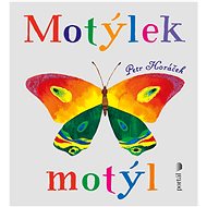 Motýlek motýl - Petr Horáček