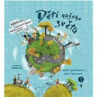 Děti našeho světa 1 - Hanane Kai;  Kolektiv autorů