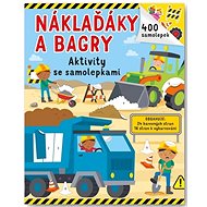 Náklaďáky a bagry: Aktivity se samolepkami - 