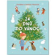 24 dnů do Vánoc: Povídání o českých Vánocích - 