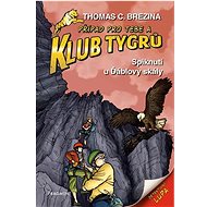 Klub Tygrů Spiknutí u Ďáblovy skály - Thomas Brezina