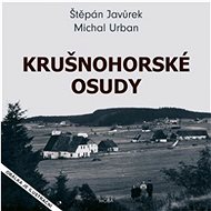 Krušnohorské osudy - Štěpán Javůrek