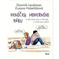 Deníček moderního páru - Dominik Landsman; Zuzana Hubeňáková; Michaela Slezáková