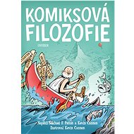 Komiksová filozofie - Michael F. Patton; Kevin Cannon