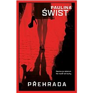 Přehrada - Paulina Świst