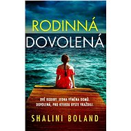 Rodinná dovolená - Shalini Boland