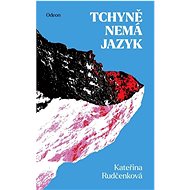 Tchyně nemá jazyk - Kateřina Rudčenková