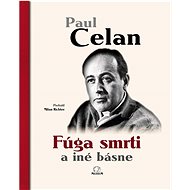 Fúga smrti a iné básne - Paul Celan; Milan Richter