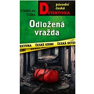 Odložená vražda - Stanislav Češka