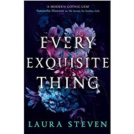 EVERY EXQUISITE THING - 