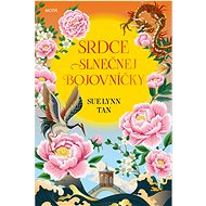 Srdce slnečnej bojovníčky - Tan Sue Lynn