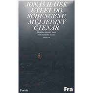 Výlet do Schengenu / Můj jediný čtenář - Jonáš Hájek