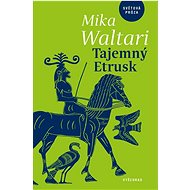 Tajemný Etrusk - Mika Waltari