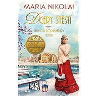 Dcery štěstí - Maria Nikolai