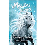 Měsíční jezdci Bouřkový hřebec - Linda Chapmanová