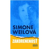Zakorenenosť - Simone Weilová