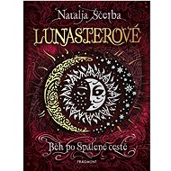 Lunasterové Běh po Spálené cestě - Natalja Ščerba  Natalja Ščerba