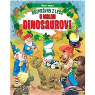 O malom dinosaurovi: Rozprávky z lesa - 