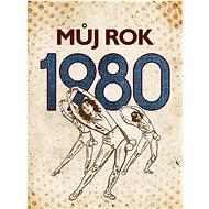 Můj rok 1980 - Irena Tatíčková