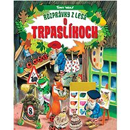 O trpaslíkoch: Rozprávky z lesa - 