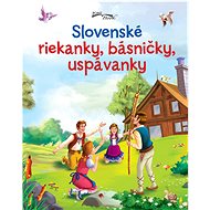 Slovenské riekanky, básničky, uspávanky - 