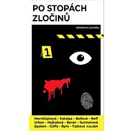 Po stopách zločinů - Ondřej Neff; Marek Epstein; Markéta Hejkalová; Bianca Bellová; Stanislav Bera...