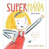 SuperMáňa: No jasně! - Ester Stará; Milan Starý