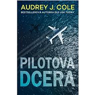 Pilotova dcera - Audrey J. Cole