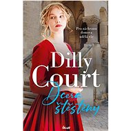 Dcera štěstěny - Dilly Court