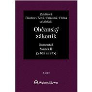 Občanský zákoník Svazek II Komentář - Jiří Švestka; Jan Dvořák; Josef Fiala
