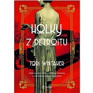Holky z Detroitu - Tori Whitaker