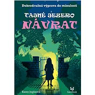 Tajné jezero Návrat - 