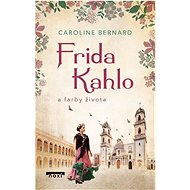Frida Kahlo a farby života - 